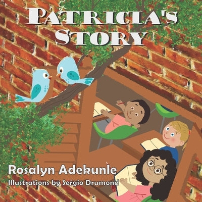 Patricia's Story by Adekunle, Rosalyn