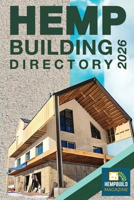 Hemp Building Directory 2026: Guide to the International Hemp Building Industry by Lotus, Jean