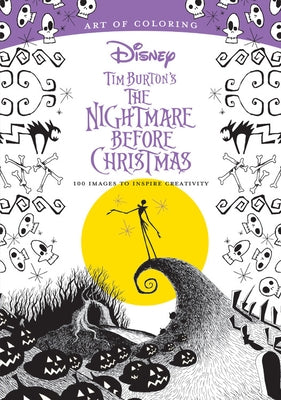 Art of Coloring: Tim Burton's the Nightmare Before Christmas: 100 Images to Inspire Creativity by Disney Books