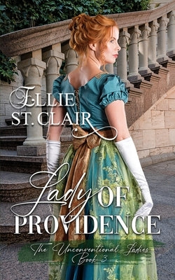 Lady of Providence: A Regency Romance by St Clair, Ellie