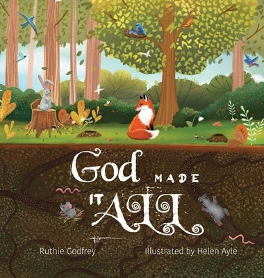 God Made It All by Godfrey, Ruthie