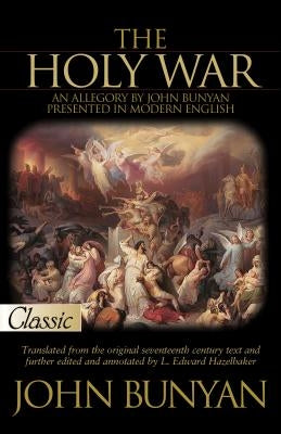 The Holy War by Bunyan, John