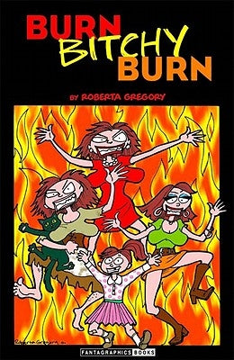 Burn, Bitchy, Burn by Gregory, Roberta