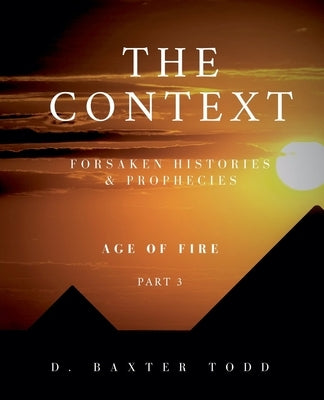 Age of Fire by Todd, D. Baxter