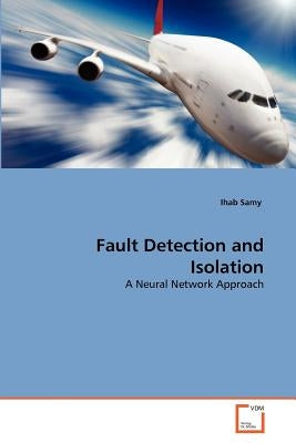 Fault Detection and Isolation by Samy Ihab