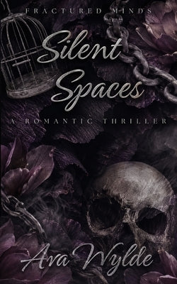 Silent Spaces by Wylde, Ava