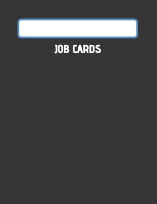 Job Cards: Mechanics, Service, Technicians Job Card Book by Books, Shields