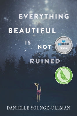 Everything Beautiful Is Not Ruined by Younge-Ullman, Danielle