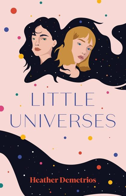 Little Universes by Demetrios, Heather