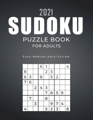 2021 Sudoku Puzzle Book for Adults: 1000 Sudoku Puzzles for Beginners and Pros Easy-Medium-Hard- Sudoku Puzzles Sudoku Brain Game For Adults Perfect G by Publishing, Faro