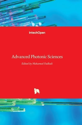 Advanced Photonic Sciences by Fadhali, Mohamed