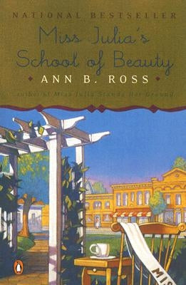Miss Julia's School of Beauty by Ross, Ann B.