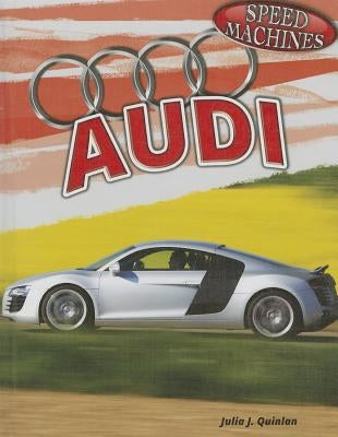 Audi by Quinlan, Julia J.