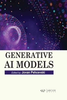 Generative AI Models by Pehcevski, Jovan