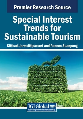 Special Interest Trends for Sustainable Tourism by Jermsittiparsert, Kittisak