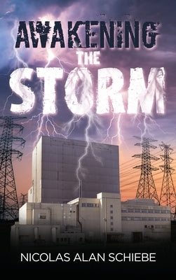 Awakening the Storm by Schiebe, Nicolas Alan