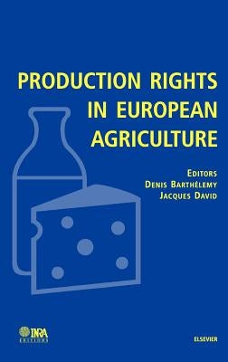 Production Rights in European Agriculture by Barthelemy, D.