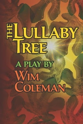 The Lullaby Tree by Coleman, Wim