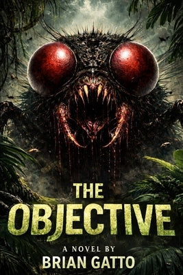 The Objective by Gatto, Brian