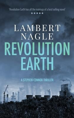 Revolution Earth by Nagle, Lambert