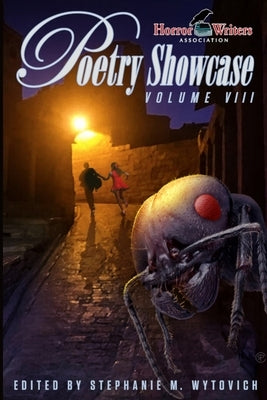 HWA Poetry Showcase Volume VIII by Wytovich, Stephanie
