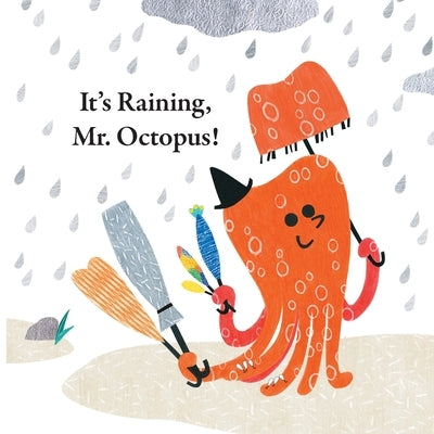 Fun With Mr. Octopus: It's Raining, Mr. Octopus! by Han, Xu