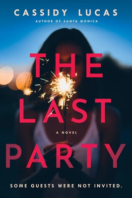 The Last Party by Lucas, Cassidy
