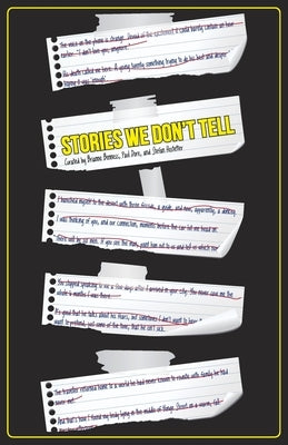 Stories We Don't Tell by Benness, Brianne