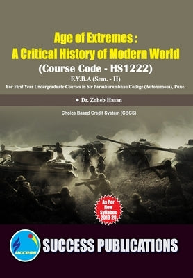 Age of Extremes: A Critical History of Moder World (HISTORY)(F.Y.B.A, S.P. College, Sem.-II) by Dr Zoheb Hasan