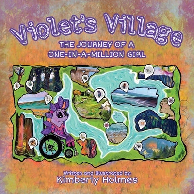 Violet's Village: The Journey of a One-In-A-Million Girl by Holmes, Kimberly