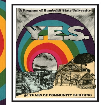Y.E.S.: 50 Years of Community Building by Andrews, Erika