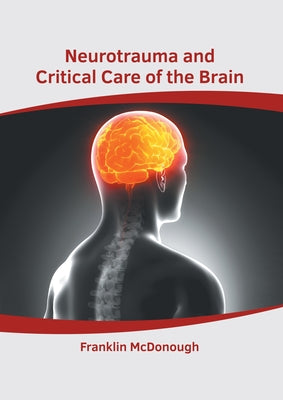 Neurotrauma and Critical Care of the Brain by McDonough, Franklin