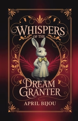 Whispers of the Dream Granter by Bijou, April