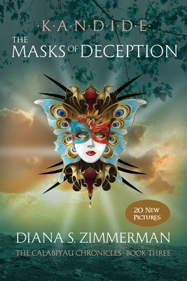 Kandide The Masks of Deception: Book Three by Zimmerman, Diana S.