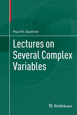 Lectures on Several Complex Variables by Gauthier, Paul M.