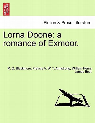 Lorna Doone: a romance of Exmoor. by Blackmore, R. D.