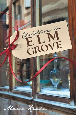 Christmas in Elm Grove by Krohn, Marie
