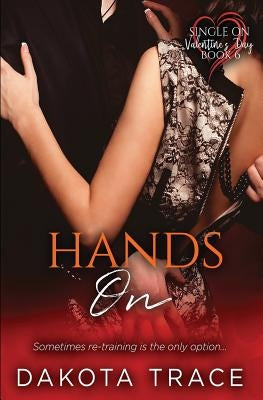 Hands on by Trace, Dakota