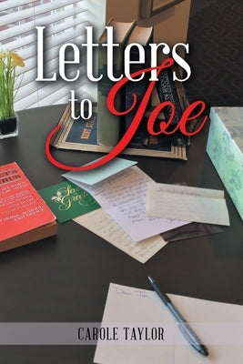 Letters to Joe by Taylor, Carole