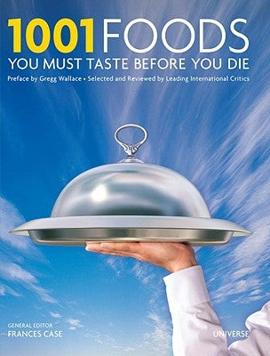 1001 Foods You Must Taste Before You Die by Universe