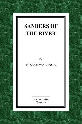 Sanders of the River by Wallace, Edgar