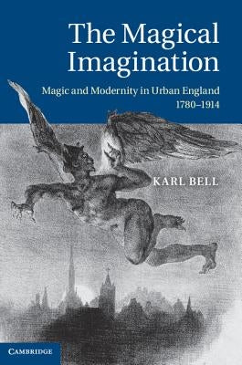The Magical Imagination by Bell, Karl