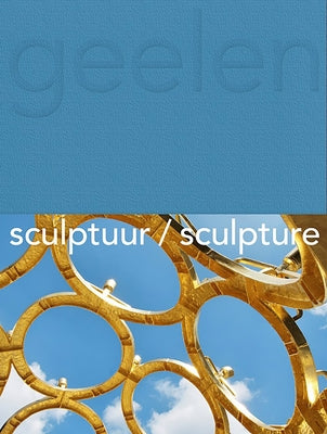 Guido Geelen: Sculpture by Geelen, Guido