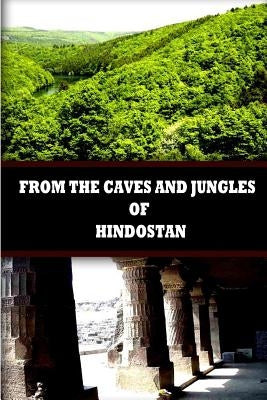 From The Caves And Jungles Of Hindostan by Blavatsky, Helena Petrovna