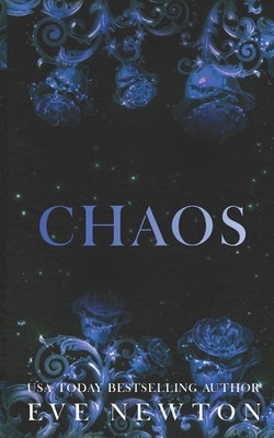 Chaos: A Dark Irish Mafia Romance by Newton, Eve