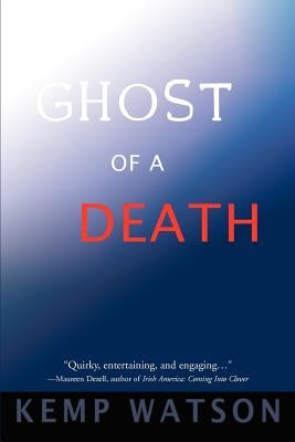 Ghost of a Death by Watson, Kemp