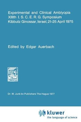 Experimental and Clinical Amblyopia by Auerbach, Edgar
