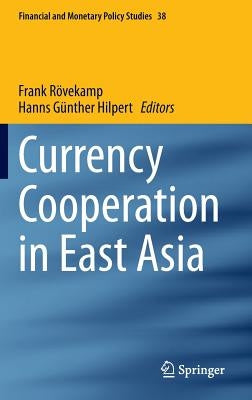 Currency Cooperation in East Asia by Rövekamp, Frank