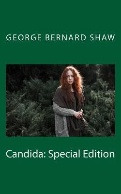 Candida: Special Edition by Shaw, George Bernard