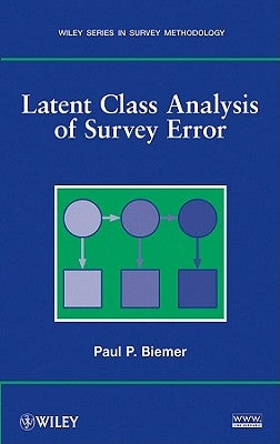 Latent Class Analysis of Survey Error by Biemer, Paul P.